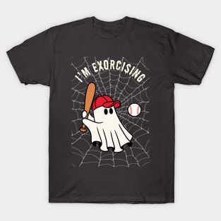 I'm exorcising baseball T-Shirt